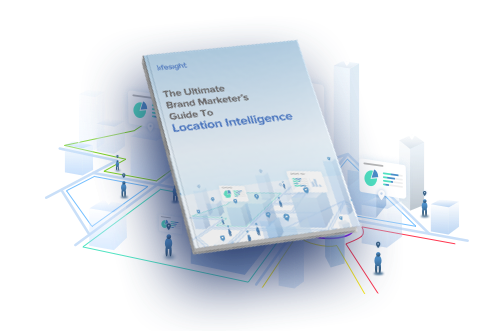the Ultimate Brand Marketer's Guide to Location Intelligence