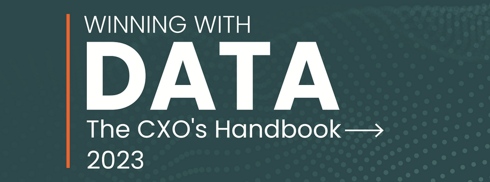 Winning with DATA: The CXO's Handbook