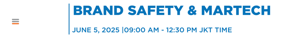 The Brand Safety &amp; MarTech 2025 Industry Report Release