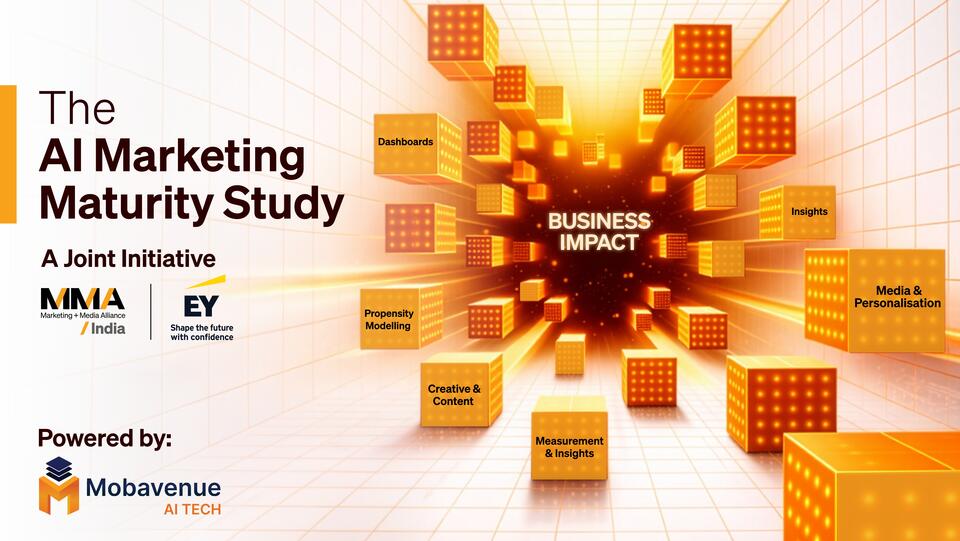 AI Marketing Maturity Study 2026 by MMA India &amp; EY, Powered by Mobavenue 
