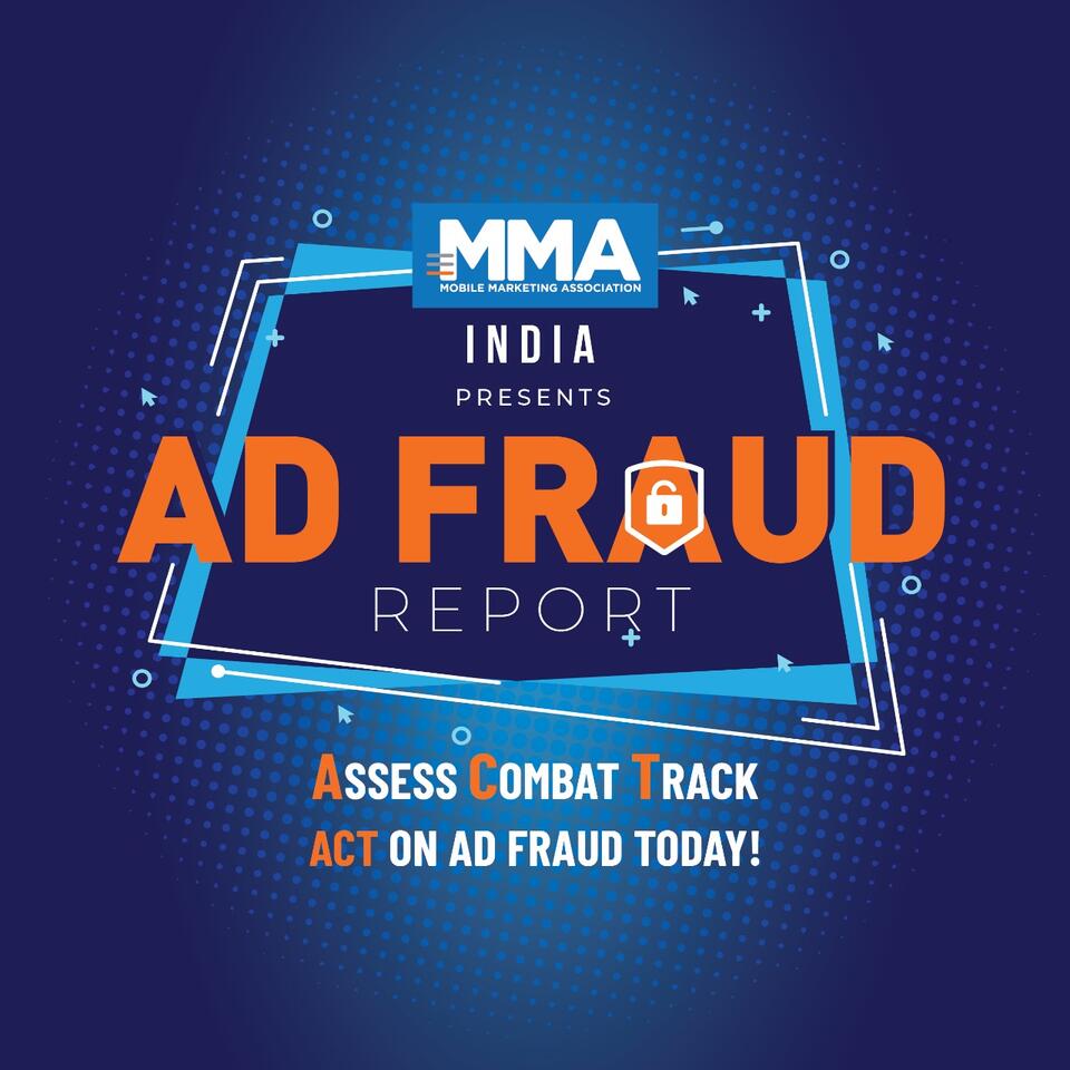 MMA &amp; Decision Lab: Ad Fraud India Report