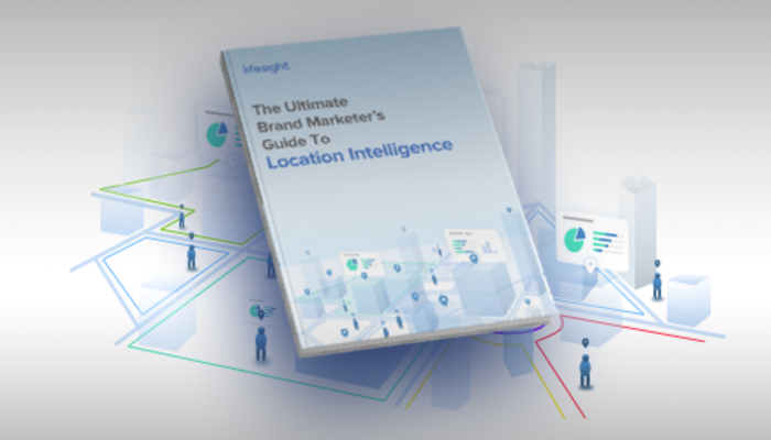 the Ultimate Brand Marketer's Guide to Location Intelligence