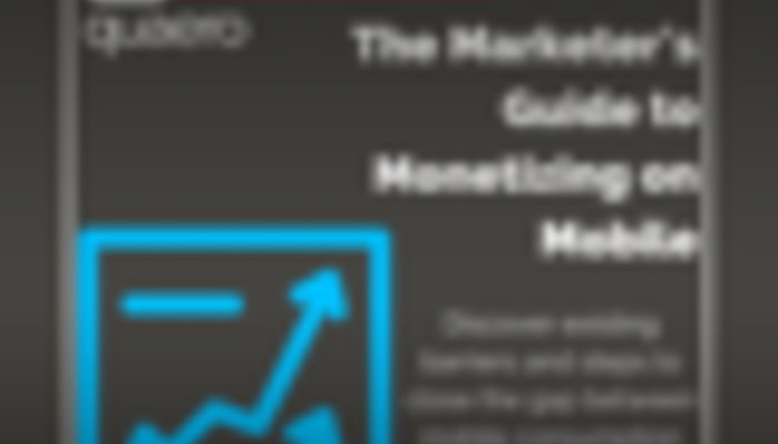Quaero's Marketer's Guide to Monetizing Mobile