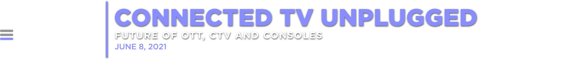 CONNECTED TV Unplugged Virtual