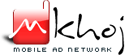 mKhoj - mobile ad network mKhoj