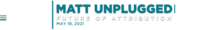 MATT Unplugged Virtual