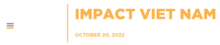 IMPACT Vietnam 2022