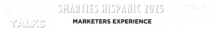 MMA Talks Smarties Hispanic 2025