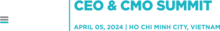MMA CEO &amp; CMO Summit Vietnam 2024